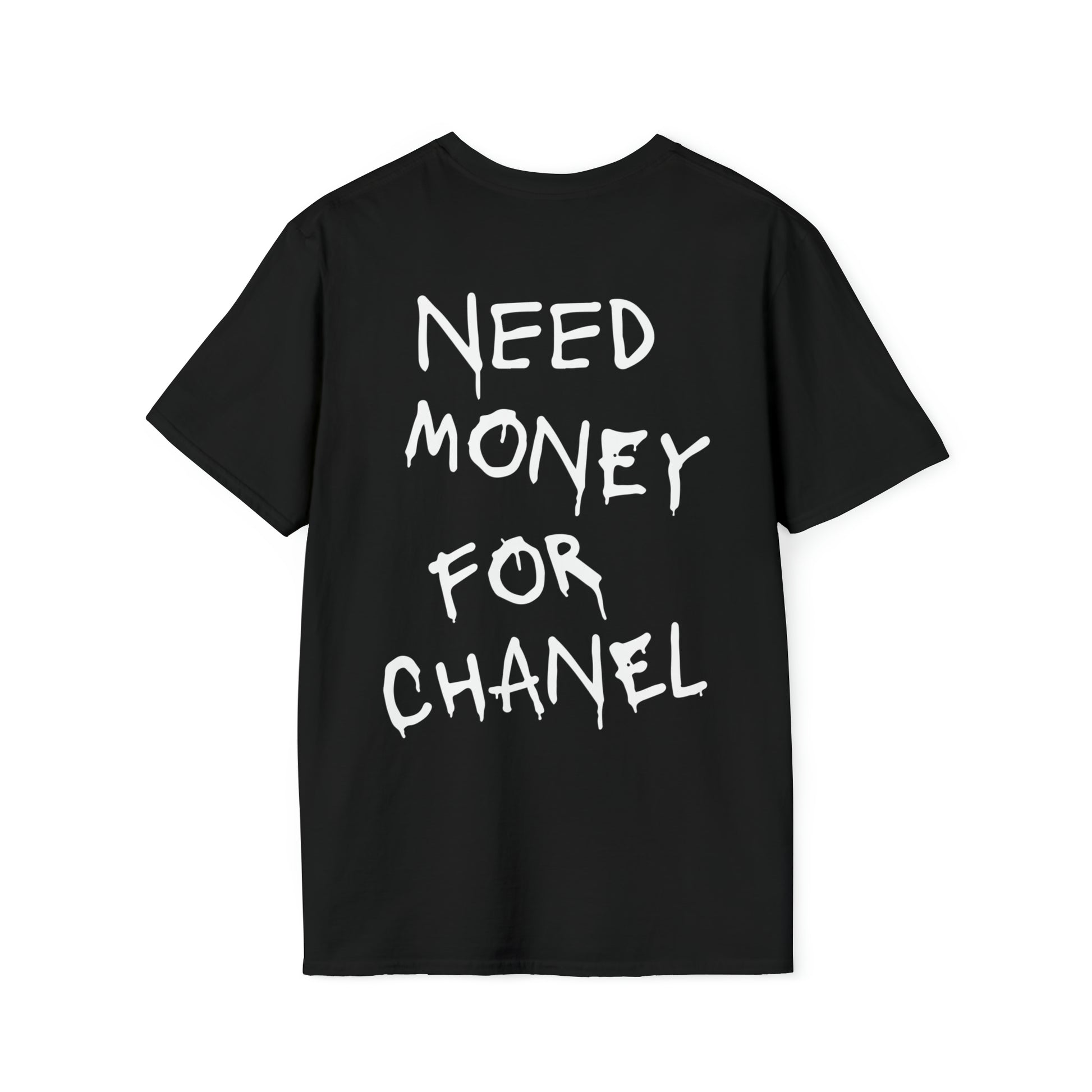 Need Money For Chanel - Unisex – Élysée Atelier