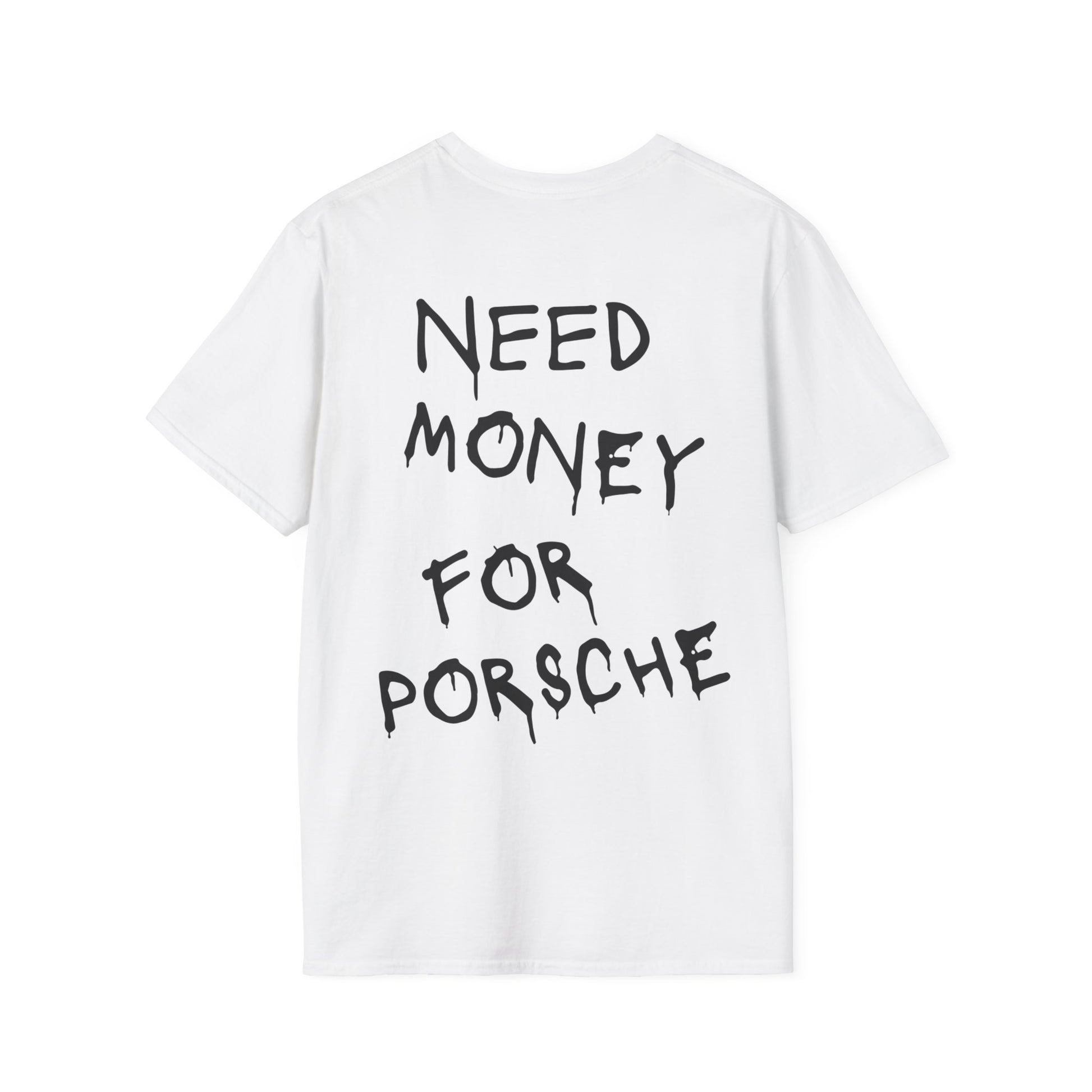 Need Money For Porsche - Unisex – Élysée Atelier