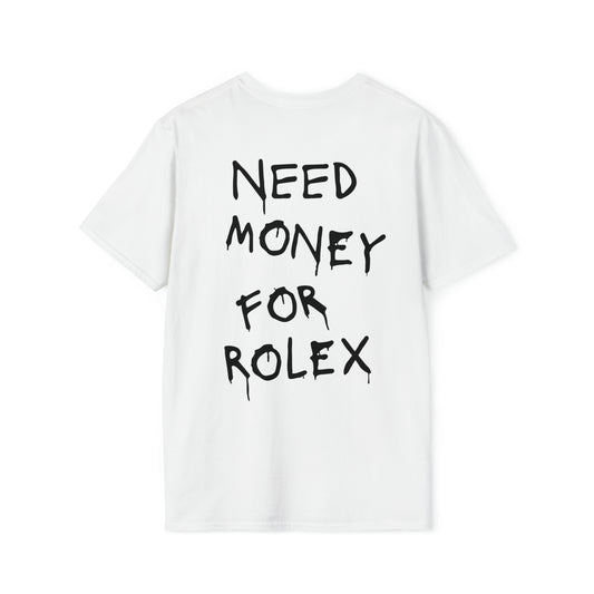 Need Money For Rolex - Unisex
